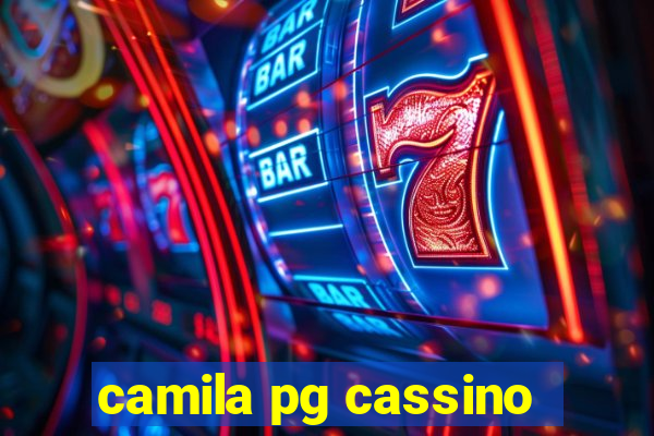 camila pg cassino